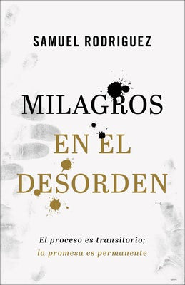 Cover image for Milagros en el desorden, isbn: 9780800762087