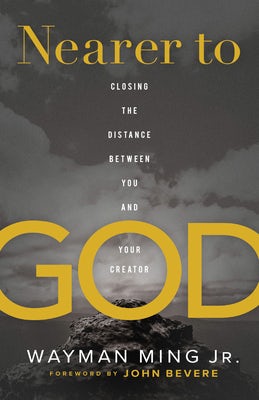 Cover image for Nearer to God, isbn: 9780800762483