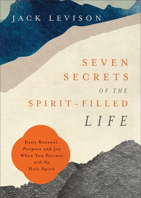 Cover image for Seven Secrets of the Spirit-Filled Life, isbn: 9780800762704