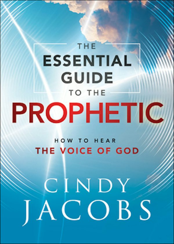 Cover image for The Essential Guide to the Prophetic, isbn: 9780800762728