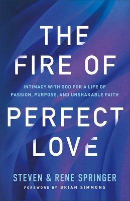 Cover image for The Fire of Perfect Love, isbn: 9780800763282