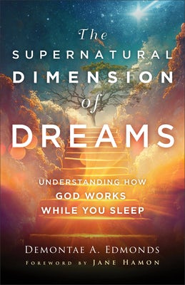 Cover image for The Supernatural Dimension of Dreams, isbn: 9780800763466