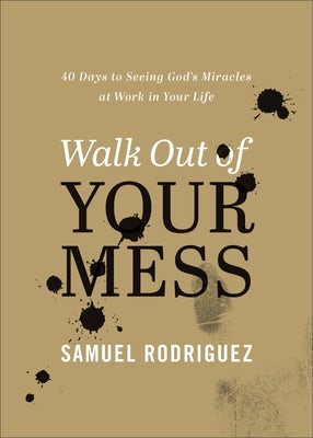 Cover image for Walk Out of Your Mess, isbn: 9780800763480
