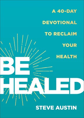 Cover image for Be Healed, isbn: 9780800772628