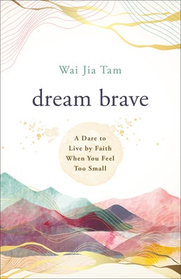 Cover image for Dream Brave, isbn: 9780800772727