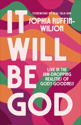 Cover image for It Will Be God, isbn: 9780800773144