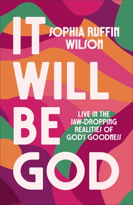 Cover image for It Will Be God, isbn: 9780800773212