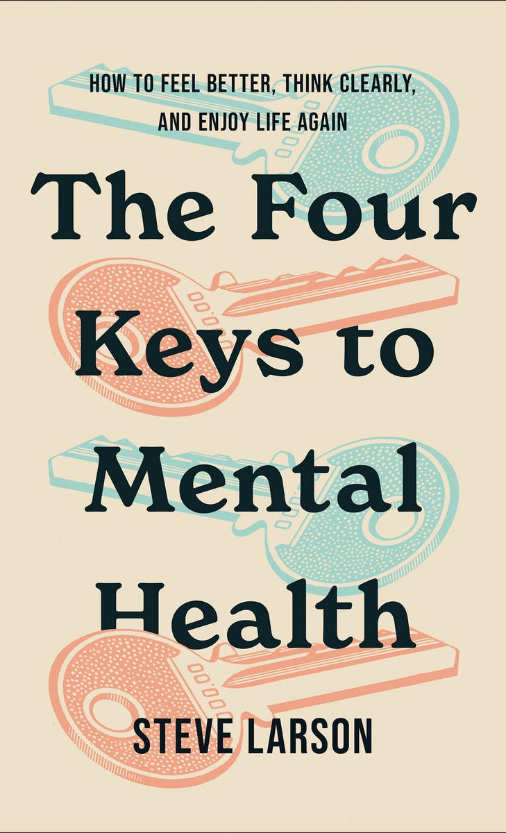 Cover image for The Four Keys to Mental Health, isbn: 9780800773243
