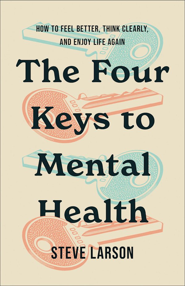 Cover image for The Four Keys to Mental Health, isbn: 9780800773243