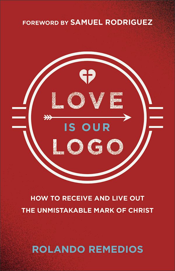 Cover image for Love Is Our LOGO, isbn: 9780800773427