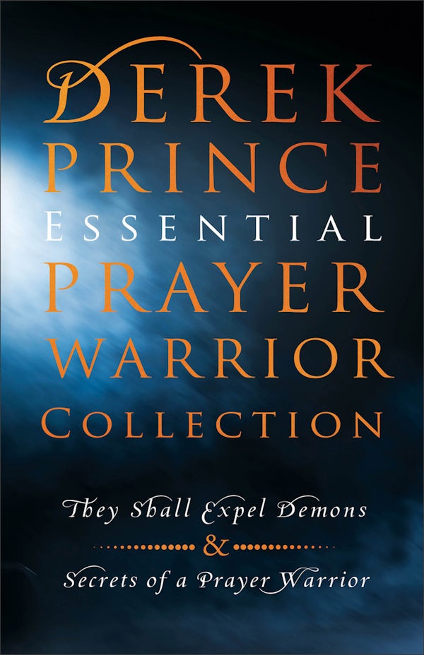 Cover image for Derek Prince Essential Prayer Warrior Collection, isbn: 9780800778446