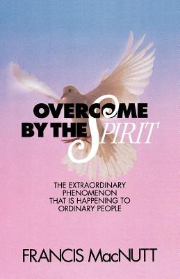 Cover image for Overcome by the Spirit, isbn: 9780800791704