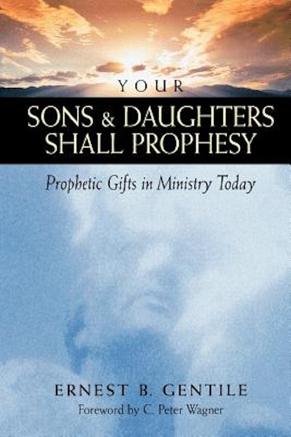 Cover image for Your Sons & Daughters Shall Prophesy, isbn: 9780800792695