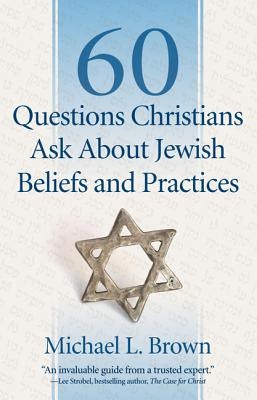 Cover image for 60 Questions Christians Ask about Jewish Beliefs and Practices, isbn: 9780800795047