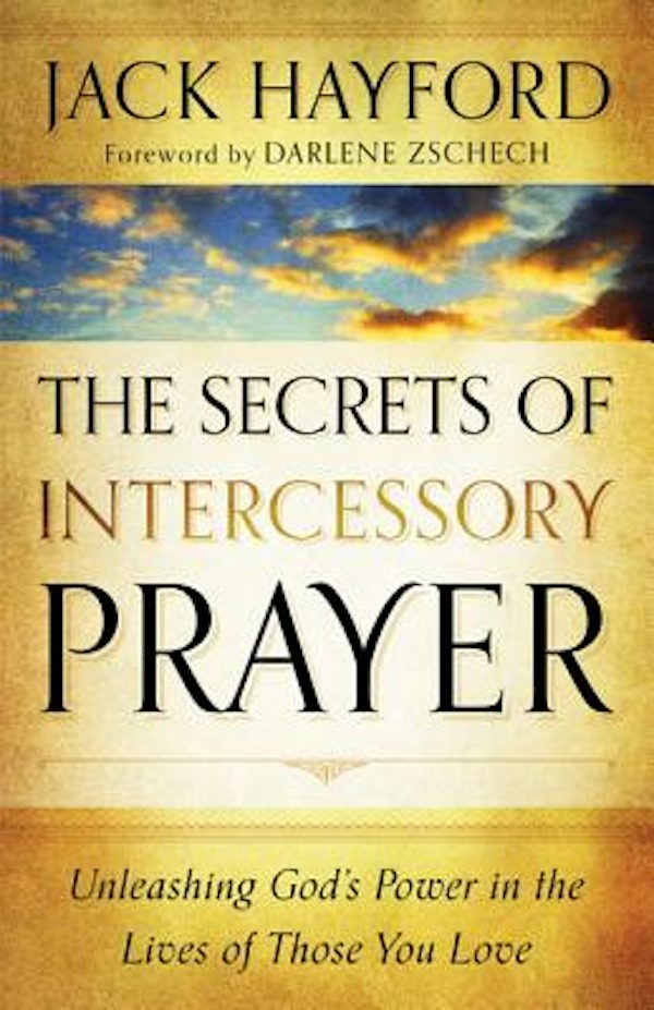 Cover image for The Secrets of Intercessory Prayer, isbn: 9780800795450