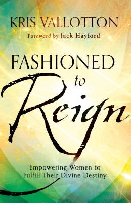 Cover image for Fashioned to Reign, isbn: 9780800796198