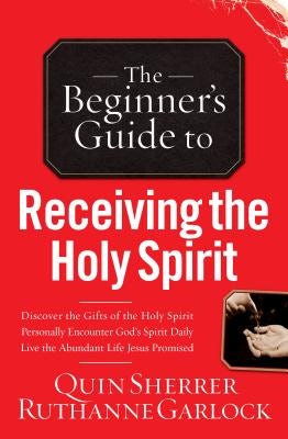 Cover image for Beginner's Guide to Receiving the Holy Spirit, isbn: 9780800797102