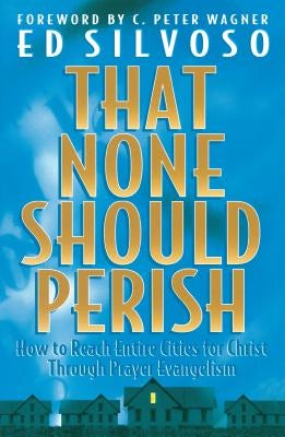 Cover image for That None Should Perish, isbn: 9780800797164