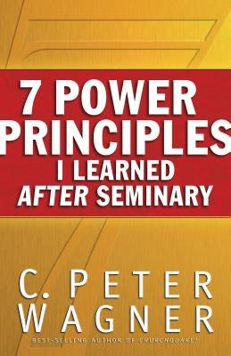 Cover image for 7 Power Principles I Learned After Seminary, isbn: 9780800797317