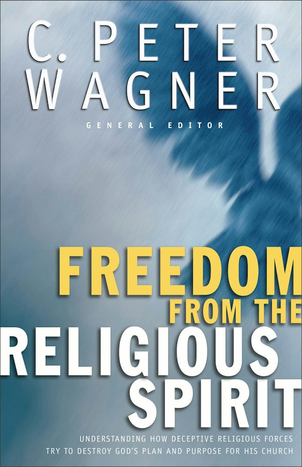 Cover image for Freedom from the Religious Spirit, isbn: 9780800797485