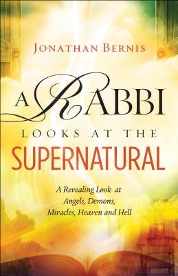 Cover image for Rabbi Looks at the Supernatural, isbn: 9780800797867