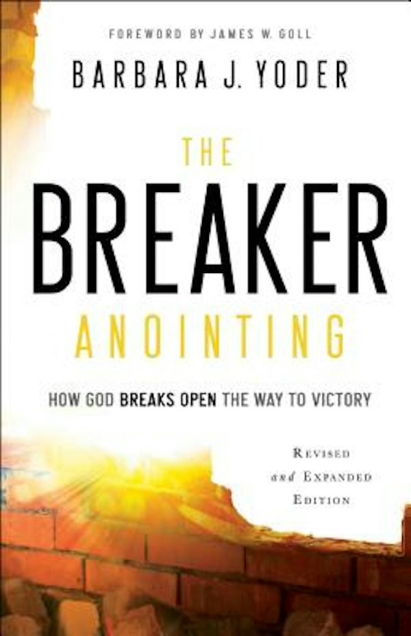 Cover image for The Breaker Anointing, isbn: 9780800798109