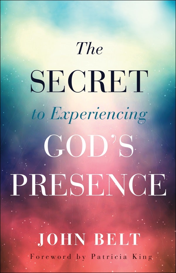 Cover image for Secret to Experiencing God's Presence, isbn: 9780800798789