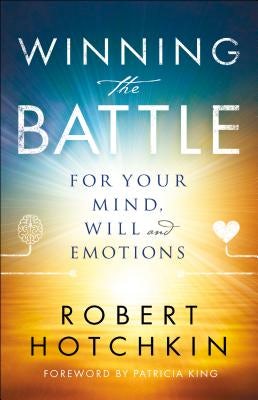 Cover image for Winning the Battle for Your Mind, Will and Emotions, isbn: 9780800798871