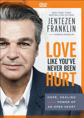 Cover image for Love Like You've Never Been Hurt, isbn: 9780800799083