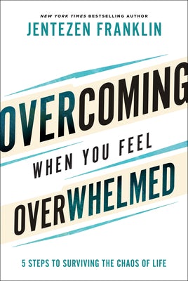 Cover image for Overcoming When You Feel Overwhelmed, isbn: 9780800799830
