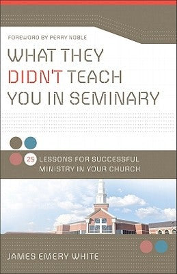 Cover image for What They Didn't Teach You in Seminary, isbn: 9780801013881