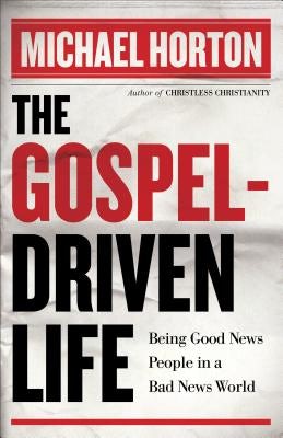 Cover image for Gospel-Driven Life, isbn: 9780801014635