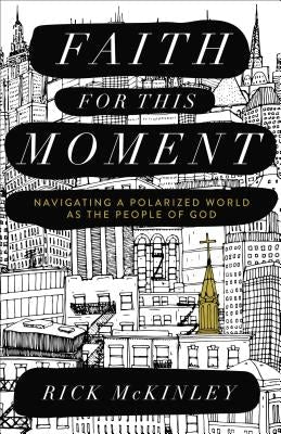 Cover image for Faith for This Moment, isbn: 9780801015588