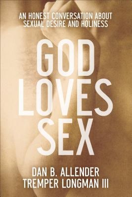 Cover image for God Loves Sex, isbn: 9780801015663