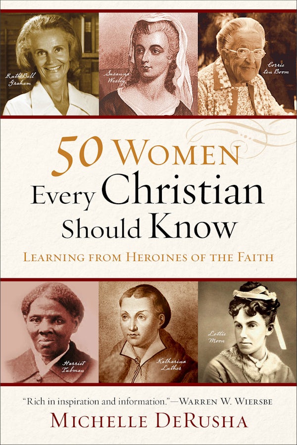 Cover image for 50 Women Every Christian Should Know, isbn: 9780801015878