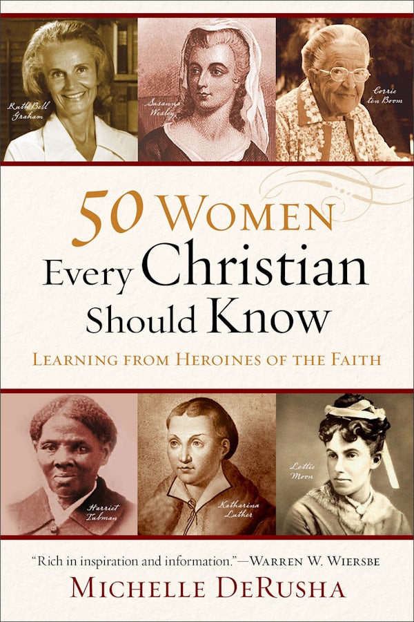 Cover image for 50 Women Every Christian Should Know, isbn: 9780801015878