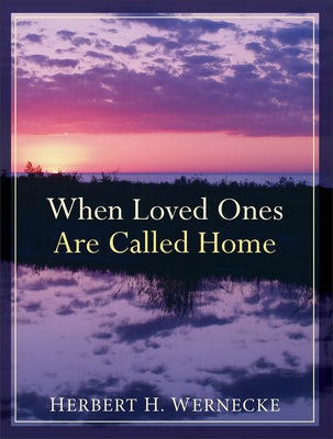 Cover image for When Loved Ones Are Called Home, isbn: 9780801015939