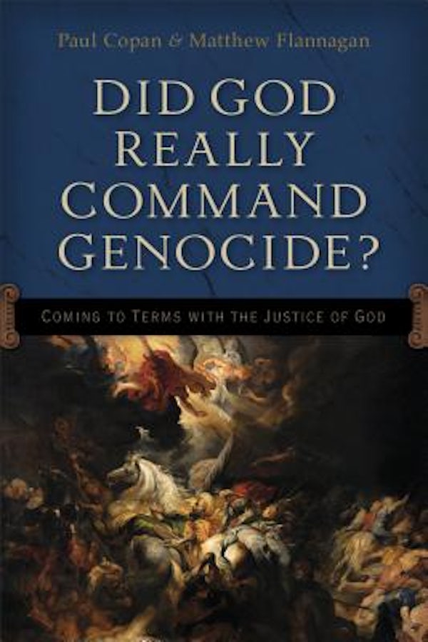 Cover image for Did God Really Command Genocide?, isbn: 9780801016226