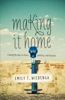 Cover image for Making It Home, isbn: 9780801016950
