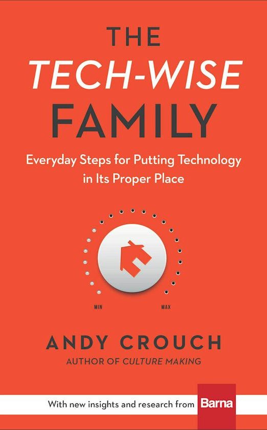 Cover image for The Tech-Wise Family, isbn: 9780801018664