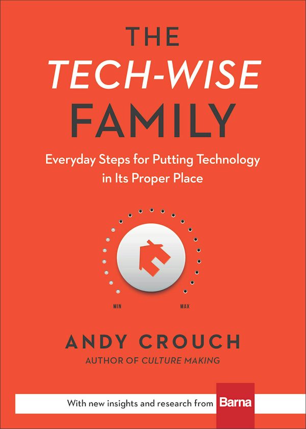 Cover image for The Tech-Wise Family, isbn: 9780801018664