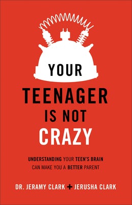 Cover image for Your Teenager Is Not Crazy, isbn: 9780801018763