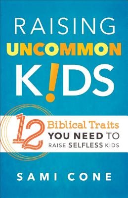 Cover image for Raising Uncommon Kids, isbn: 9780801018787