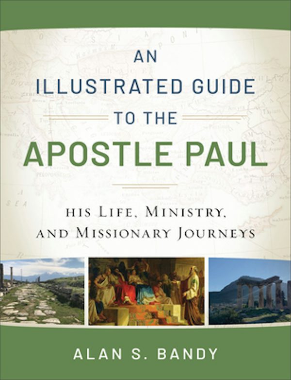 Cover image for An Illustrated Guide to the Apostle Paul, isbn: 9780801018961