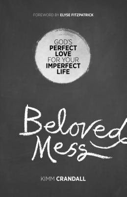 Cover image for Beloved Mess, isbn: 9780801019005