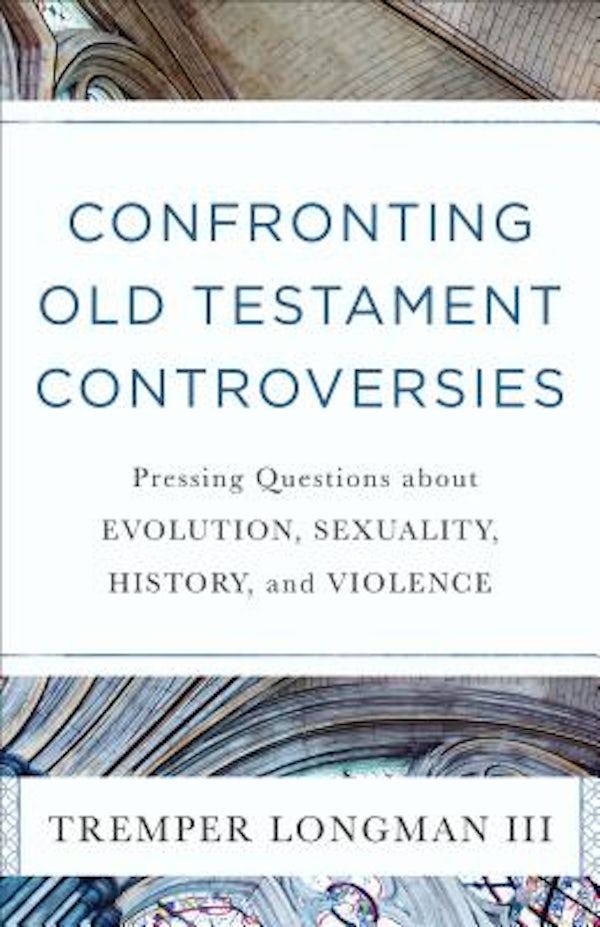 Cover image for Confronting Old Testament Controversies, isbn: 9780801019111