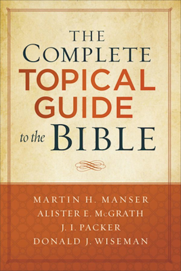 Cover image for The Complete Topical Guide to the Bible, isbn: 9780801019241