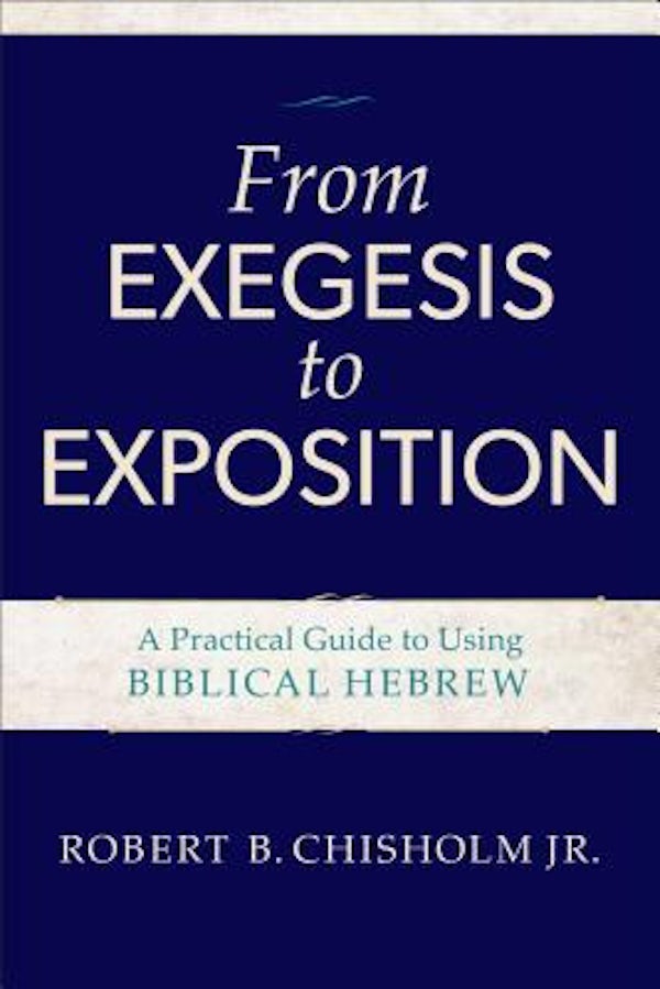 Cover image for From Exegesis to Exposition, isbn: 9780801021718
