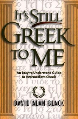 Cover image for It's Still Greek to Me, isbn: 9780801021817