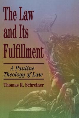 Cover image for The Law and Its Fulfillment, isbn: 9780801021947
